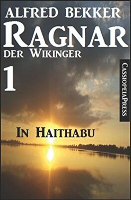 Alle Details zum Kinderbuch Ragnar der Wikinger 1: In Haithabu und ähnlichen Büchern