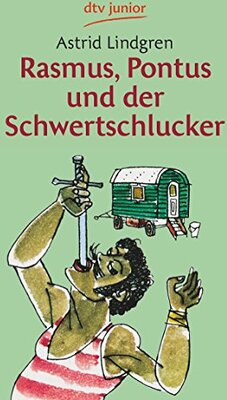 Alle Details zum Kinderbuch Rasmus, Pontus und der Schwertschlucker und ähnlichen Büchern