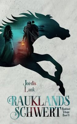 Alle Details zum Kinderbuch Rauklands Schwert: Raukland Trilogie Band 3 und ähnlichen Büchern