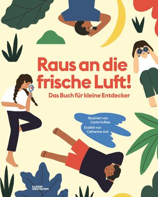 Alle Details zum Kinderbuch Raus an die frische Luft!: Das Buch für kleine Entdecker und ähnlichen Büchern