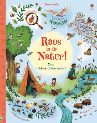 Alle Details zum Kinderbuch Raus in die Natur!: Mein Outdoor-Entdeckerbuch und ähnlichen Büchern