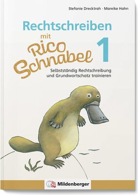 Alle Details zum Kinderbuch Rechtschreiben mit Rico Schnabel, Klasse 1: Selbstständig Rechtschreibung und Grundwortschatz trainieren – erstes Übungsheft für die Grundschule, um selbstständig Deutsch zu lernen und ähnlichen Büchern