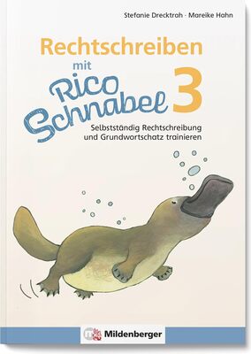 Alle Details zum Kinderbuch Rechtschreiben mit Rico Schnabel, Klasse 3: Selbstständig Rechtschreibung und Grundwortschatz trainieren – Übungsheft für die Grundschule, um selbstständig Deutsch zu lernen und ähnlichen Büchern