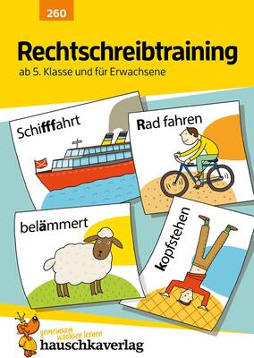 Alle Details zum Kinderbuch Rechtschreibtraining ab 5. Klasse und für Erwachsene, A5-Heft: Deutsch: Übungen mit Lösungen für Gymnasium und Realschule - Rechtschreibung üben, mit Diktaten (Forder- und Förderhefte, Band 260) und ähnlichen Büchern