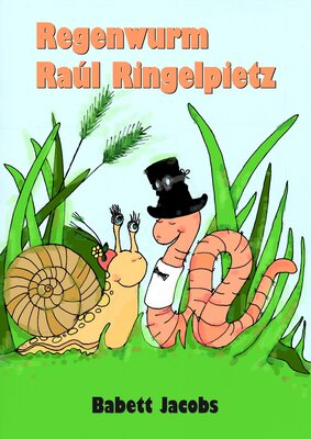 Alle Details zum Kinderbuch Regenwurm Raúl Ringelpietz und ähnlichen Büchern