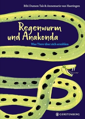 Regenwurm und Anakonda: Was Tiere über sich erzählen bei Amazon bestellen