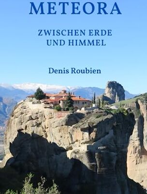 Alle Details zum Kinderbuch Meteora. Zwischen Erde und Himmel (Reisen in Kultur und Landschaft, Band 40) und ähnlichen Büchern