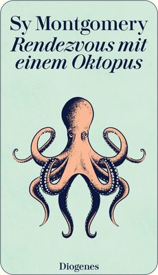 Alle Details zum Kinderbuch Rendezvous mit einem Oktopus: Extrem schlau und unglaublich empfindsam: Das erstaunliche Seelenleben der Kraken (detebe) und ähnlichen Büchern