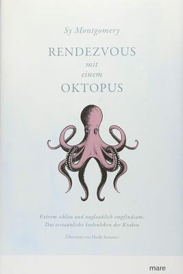 Rendezvous mit einem Oktopus. Extrem schlau und unglaublich empfindsam: Das erstaunliche Seelenleben der Kraken bei Amazon bestellen