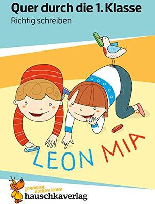 Alle Details zum Kinderbuch Richtig schreiben lernen 1. Klasse Übungsblock: Rechtschreiben und Grammatik spielerisch wiederholen inklusive Lösungen (Quer durch - Übungshefte und -blöcke, Band 659) und ähnlichen Büchern