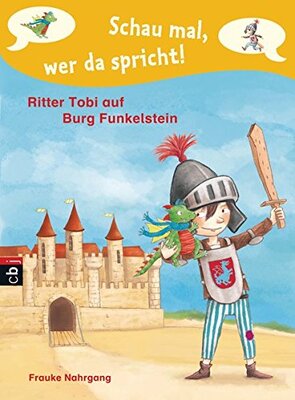 Alle Details zum Kinderbuch Schau mal, wer da spricht - Ritter Tobi auf Burg Funkelstein -: Band 2 und ähnlichen Büchern