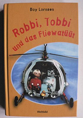 Alle Details zum Kinderbuch Robbi, Tobbi und das Fliewatüüt: Kinderbuch-Klassiker für kleine Abenteurer und ähnlichen Büchern
