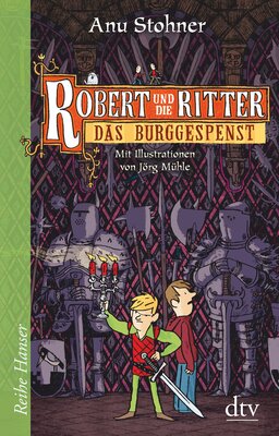 Alle Details zum Kinderbuch Robert und die Ritter III Das Burggespenst und ähnlichen Büchern