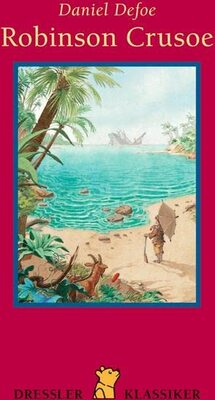 Alle Details zum Kinderbuch Robinson Crusoe (Dressler Klassiker) und ähnlichen Büchern