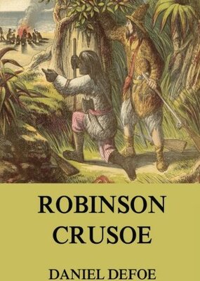 Alle Details zum Kinderbuch Robinson Crusoe: Illustrierte Ausgabe und ähnlichen Büchern