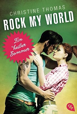 Alle Details zum Kinderbuch Rock My World - Ein heißer Sommer: Originalausgabe (Rock My World - Serie, Band 1) und ähnlichen Büchern