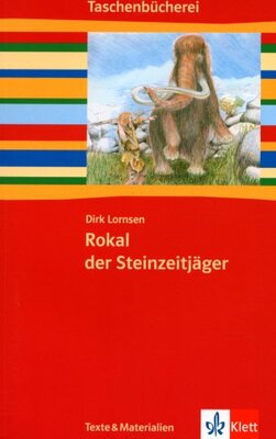 Alle Details zum Kinderbuch Rokal der Steinzeitjäger: Klasse 5/6: 5./6. Schuljahr. Texte & Materialien (Taschenbücherei. Texte & Materialien) und ähnlichen Büchern
