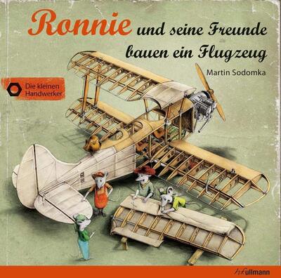 Alle Details zum Kinderbuch Ronnie und seine Freunde bauen ein Flugzeug (Die kleinen Handwerker) und ähnlichen Büchern