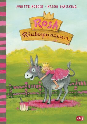 Alle Details zum Kinderbuch Rosa Räuberprinzessin (Die Rosa Räuberprinzessin-Reihe, Band 1) und ähnlichen Büchern