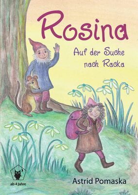 Alle Details zum Kinderbuch Rosina / Rosina – Auf der Suche nach Racka: Geschichten für Kinder ab 4 Jahren und ähnlichen Büchern