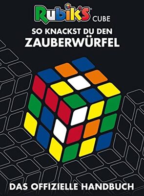 Rubik's Cube - So knackst du den Zauberwürfel: Das offizielle Handbuch bei Amazon bestellen