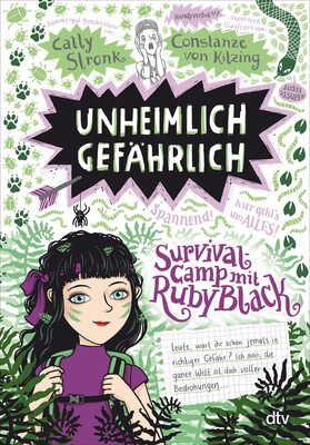 Alle Details zum Kinderbuch Unheimlich gefährlich – Survivalcamp mit Ruby Black: Witzig illustrierte Freundschaftsgeschichte ab 10 (Ruby Black-Reihe, Band 2) und ähnlichen Büchern