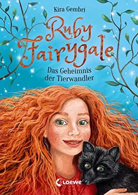 Alle Details zum Kinderbuch Ruby Fairygale (Band 3) - Das Geheimnis der Tierwandler: Rette magische Fabelwesen mit Ruby Fairygale - Fantasy-Buch für Mädchen und Jungen ab 10 Jahren und ähnlichen Büchern