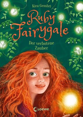 Alle Details zum Kinderbuch Ruby Fairygale (Band 5) - Der verbotene Zauber: Rette magische Fabelwesen mit Ruby Fairygale - Fantasy-Buch für Mädchen und Jungen ab 10 Jahren und ähnlichen Büchern