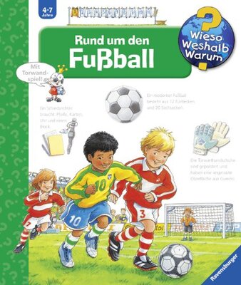 Alle Details zum Kinderbuch Rund um den Fußball: Rund Um Den Fussball (Wieso? Weshalb? Warum?, Band 35) und ähnlichen Büchern
