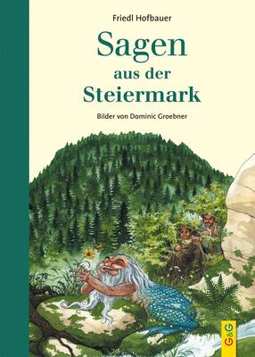 Alle Details zum Kinderbuch Sagen aus der Steiermark und ähnlichen Büchern