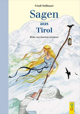 Alle Details zum Kinderbuch Sagen aus Tirol: Relaunch und ähnlichen Büchern