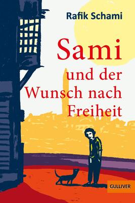 Alle Details zum Kinderbuch Sami und der Wunsch nach Freiheit: Roman und ähnlichen Büchern