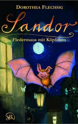 Alle Details zum Kinderbuch Sandor - Fledermaus mit Köpfchen: Sandor - Fledermaus mit Köpfchen. Abenteuer eines Jungen und einer Fledermaus im ganz normalen Grundschul-Alltag. Kinderbuch-Empfehlung für 7-9-Jährige. und ähnlichen Büchern