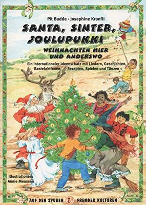 Alle Details zum Kinderbuch Santa, Sinter, Jopulupukki: Weihnachten hier und anderswo. Ein internationaler Ideenschatz mit Liedern, Geschichten, Bastelaktionen, Rezepten, Spielen und Tänzen und ähnlichen Büchern