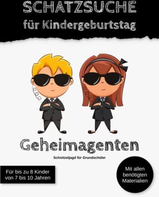 Alle Details zum Kinderbuch Schatzsuche für Kindergeburtstag Geheimagenten: Schnitzeljagd für Grundschüler (Kindergeburtstagsspiele) und ähnlichen Büchern