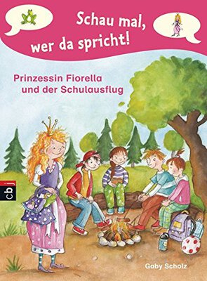 Alle Details zum Kinderbuch Schau mal, wer da spricht - Prinzessin Fiorella und der Schulausflug und ähnlichen Büchern