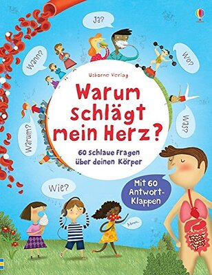 Alle Details zum Kinderbuch Warum schlägt mein Herz?: 60 schlaue Fragen über deinen Körper (Schlaue Fragen und Antworten) und ähnlichen Büchern