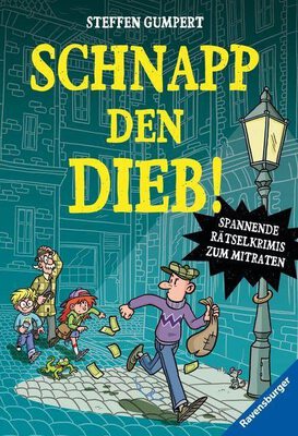 Alle Details zum Kinderbuch Schnapp den Dieb! Spannende Rätselkrimis zum Mitraten und ähnlichen Büchern