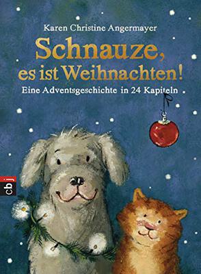Alle Details zum Kinderbuch Schnauze, es ist Weihnachten: Eine Adventsgeschichte in 24 Kapiteln (Die Schnauze-Reihe, Band 1) und ähnlichen Büchern