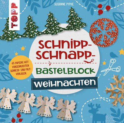 Alle Details zum Kinderbuch Schnipp-Schnapp-Bastelblock Weihnachten: Einfache und schnelle Faltschnitt-Ideen für Kinder. Mit 66 Motivpapieren mit Falt- und Schnittlinien und ähnlichen Büchern