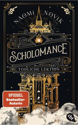 Alle Details zum Kinderbuch Scholomance – Tödliche Lektion: Das epische Dark-Fantasy-Highlight und Band 1 der New-York-Times-Bestsellertrilogie (Die Scholomance-Reihe, Band 1) und ähnlichen Büchern