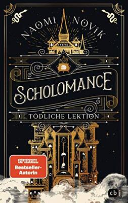 Scholomance – Tödliche Lektion: Das epische Dark-Fantasy-Highlight und Band 1 der New-York-Times-Bestsellertrilogie (Die Scholomance-Reihe, Band 1) bei Amazon bestellen