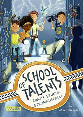 Alle Details zum Kinderbuch School of Talents 2: Zweite Stunde: Stromausfall! und ähnlichen Büchern