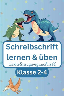 Alle Details zum Kinderbuch Schreibschrift lernen und üben: Schulausgangsschrift für Jungs und ähnlichen Büchern