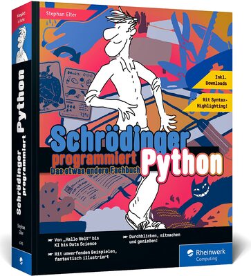 Alle Details zum Kinderbuch Schrödinger programmiert Python: Das etwas andere Fachbuch. Durchstarten mit Python! und ähnlichen Büchern