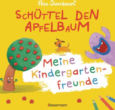 Alle Details zum Kinderbuch Schüttel den Apfelbaum - Meine Kindergartenfreunde. Eintragbuch für Kinder ab 3 Jahren: Eintragen, malen, kleben. Mit Geburtstagskalender und Extraseiten zum Selbstgestalten und ähnlichen Büchern