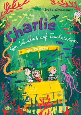 Alle Details zum Kinderbuch Charlie – Ein Schulbus auf Tauchstation: Fantastisch-spannende Abenteuergeschichte ab 8 (Schulbus Charlie-Reihe, Band 2) und ähnlichen Büchern