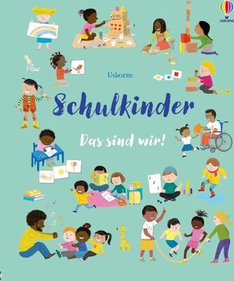 Alle Details zum Kinderbuch Schulkinder – Das sind wir!: Bilderbuch erweitert den Wortschatz rund um das Thema Schule – für Kinder ab 4 Jahren (Das-sind-wir-Reihe) und ähnlichen Büchern