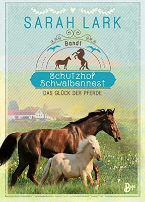 Alle Details zum Kinderbuch Schutzhof Schwalbennest: Das Glück der Pferde. Band 1 (Schutzhof-Serie, Band 1) und ähnlichen Büchern