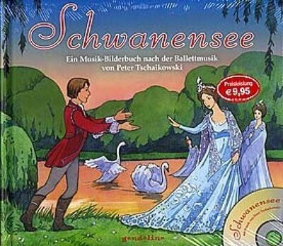 Alle Details zum Kinderbuch Schwanensee + CD - Ein Musik-Bilderbuch nach der Ballettmusik von Peter Tschaikowski: musikalisches Märchen zum Vorlesen und Anhören für Kinder ab 4 Jahre und ähnlichen Büchern